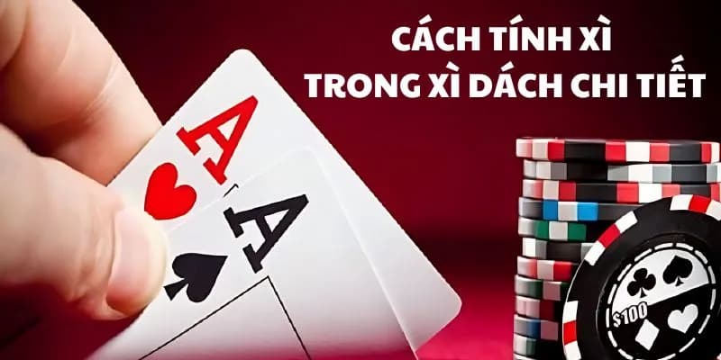 cách tính xì trong xì dách
