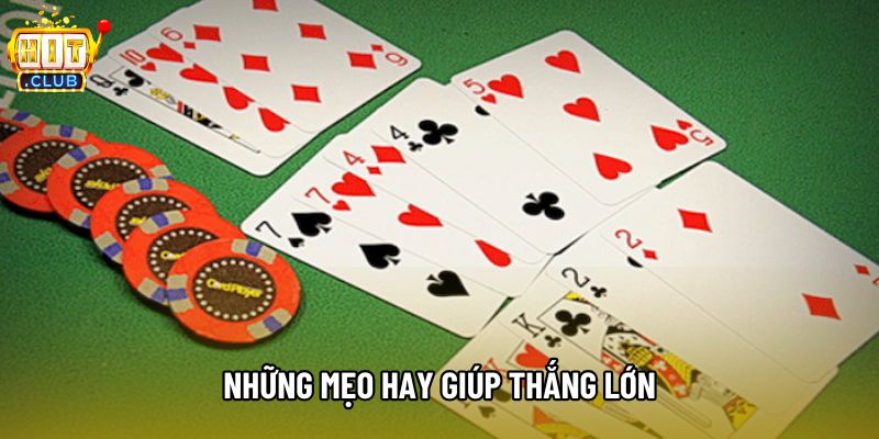 Những mẹo hay giúp thắng lớn Những mẹo hay giúp thắng lớn