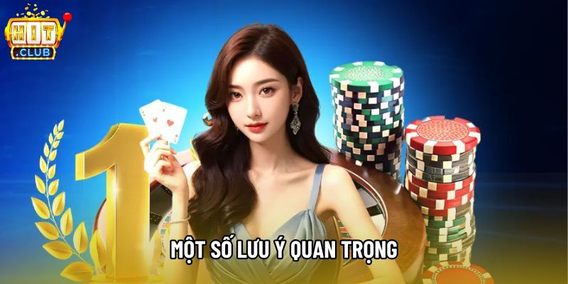 Một số lưu ý quan trọng Một số lưu ý quan trọng