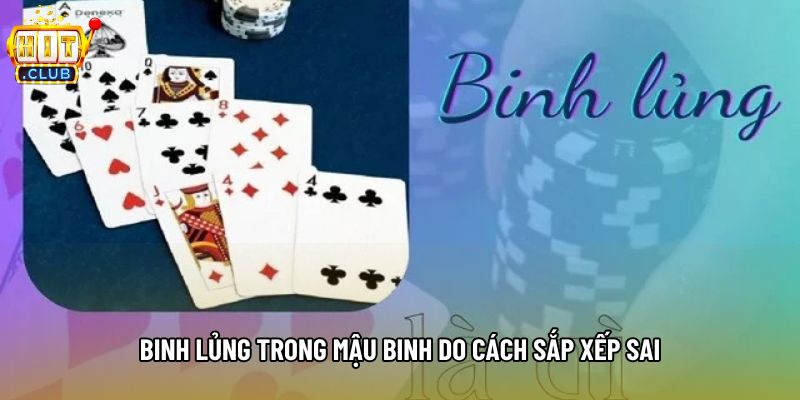 Binh lủng trong mậu binh do cách sắp xếp sai Binh lủng trong mậu binh do cách sắp xếp sai