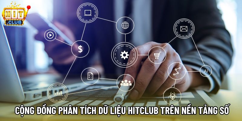  Cộng đồng phân tích dữ liệu Hitclub trên nền tảng số