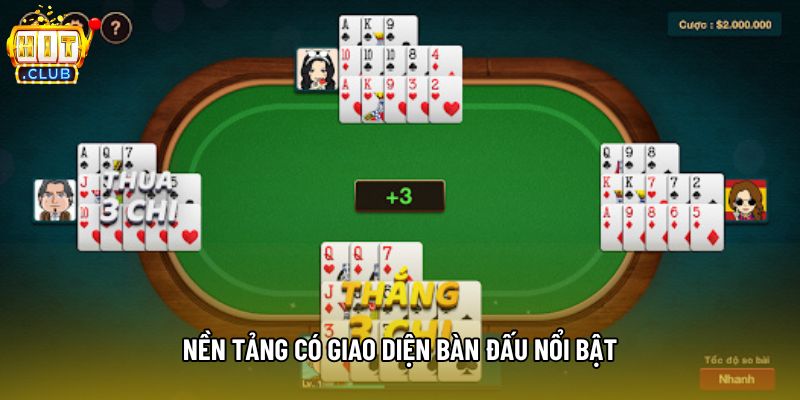 Nền tảng có giao diện bàn đấu nổi bật