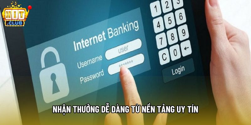 Nhận thưởng dễ dàng từ nền tảng uy tín Nhận thưởng dễ dàng từ nền tảng uy tín