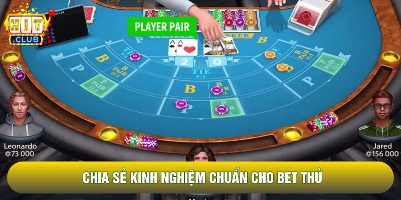 Chia sẻ kinh nghiệm chuẩn cho bet thủ