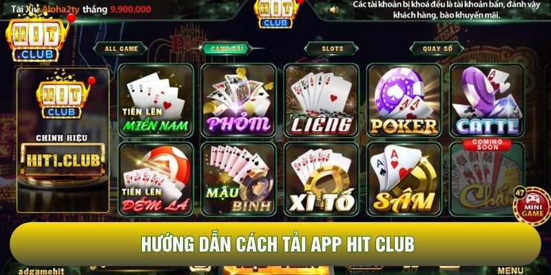 Hướng dẫn cách tải app Hit Club