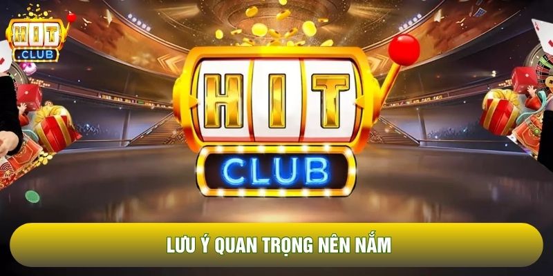 Lưu ý quan trọng nên nắm