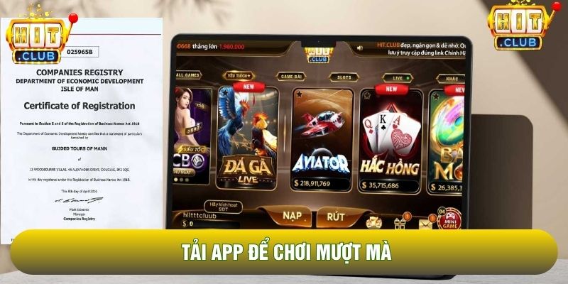 Tải app để chơi mượt mà
